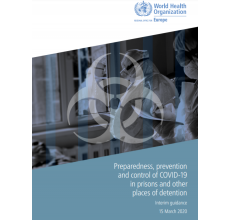 Preparedness, prevention and control of COVID-19 in prisons and other places of detention Interim guidance